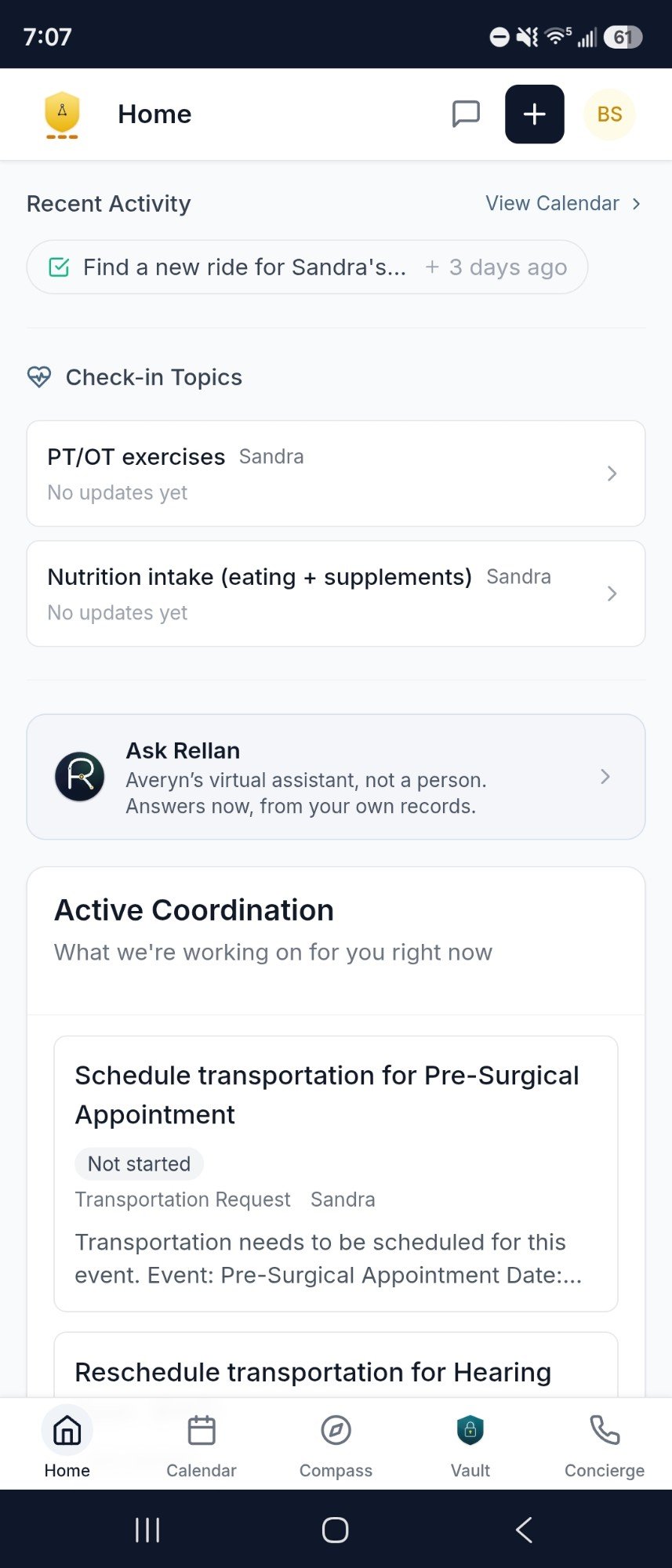 The Averyn app's Home screen: the Ask Rellan row, with the Rellan mark and the line that introduces it as Averyn's virtual assistant, answering now from your own records, and under it Active Coordination, what Averyn is working on for the household right now, opening on a request to schedule transportation for a pre-surgical appointment that has not started, above the app's tabs for Home, Calendar, Compass, Vault and Concierge